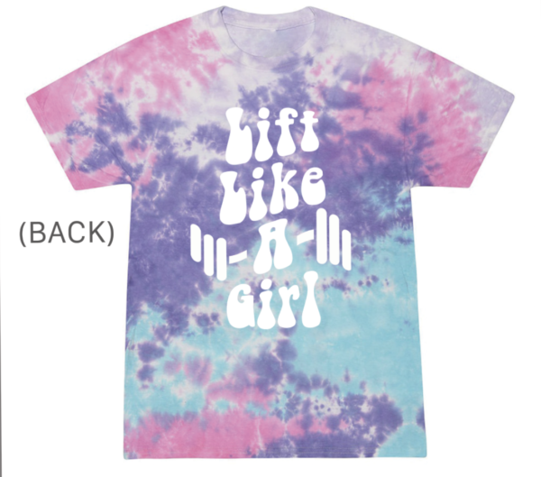 Lift Like a Girl - Cotton Candy Tie-Dye T-shirt