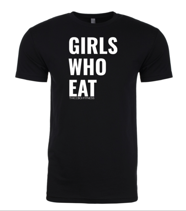 Girls Who Eat - Black Unisex T-shirt